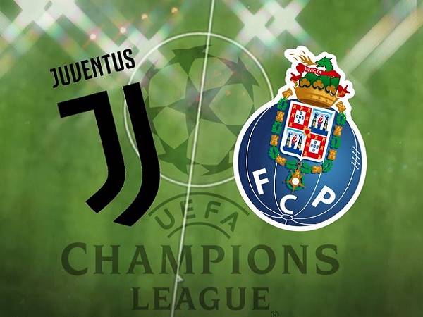 Nhận định Juventus vs Porto – 03h00 10/03, Cúp C1 Châu Âu