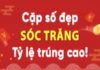 Dự đoán xổ số Sóc Trăng 26/5/2021