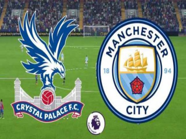 Nhận định tỷ lệ Crystal Palace vs Man City, 3h00 ngày 15/3 - Ngoại hạng Anh