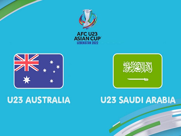 Nhận định, soi kèo U23 Australia vs U23 Saudi Arabia – 20h00 15/06, U23 Châu Á