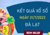 Dự đoán XSDL 31/7/2022 chốt số thần tài Đà Lạt