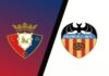 Soi kèo châu Á Osasuna vs Valencia, 2h ngày 8/10