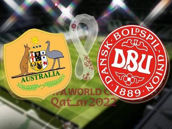 Nhận định, soi kèo Australia vs Đan Mạch – 22h00 30/11, World Cup 2022