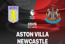 Nhận định Aston Villa vs Newcastle