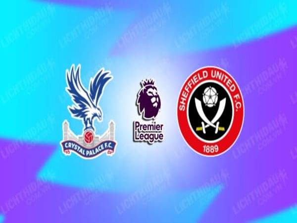 Nhận định Crystal Palace vs Sheffield United, 03h00 ngày 31/1