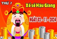 Nhận định XSHG ngày 2/11/2024 đài Hậu Giang thứ 7 hôm nay chính xác nhất