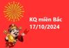 KQ miền Bắc 17/10/2024