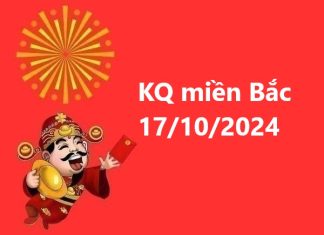 KQ miền Bắc 17/10/2024