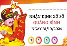 Nhận định số đẹp xổ số Quảng Bình ngày 31/10/2024 thứ 5