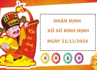 Nhận định xổ số Bình Định 21/11/2024 hôm nay thứ năm